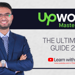 Upwork Masterclass - The Ultimate Guide 2025